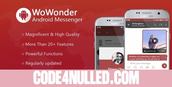 WoWonder Android Messenger v1.6.2 - Mobile Application for WoWonder Social Script