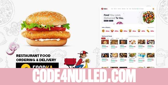 Foodka - Restaurant Food Ordering & Delivery Script Theme - 31 March 2024