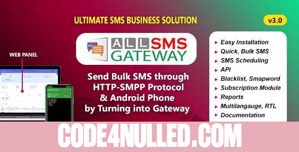 All SMS Gateway v3.0 - Send Bulk SMS through HTTP-SMPP Protocol & Android Phone by Turning into Gateway