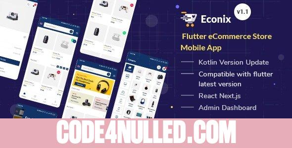 Econix v1.1 - Flutter eCommerce Store Mobile App + React Node Admin Dashboard