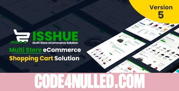 Isshue v5.0 - Multi Store eCommerce Shopping Cart Solution - nulled