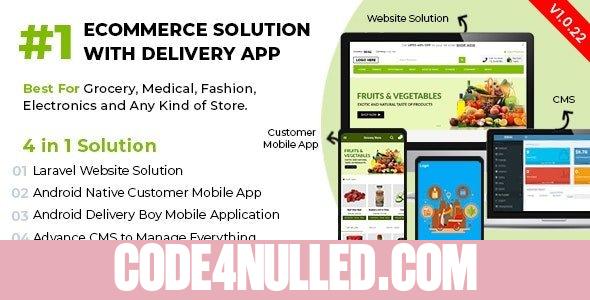 Ecommerce Solution with Delivery App For Grocery, Food, Pharmacy, Any Store / Laravel + Android Apps v1.0.22 - nulled