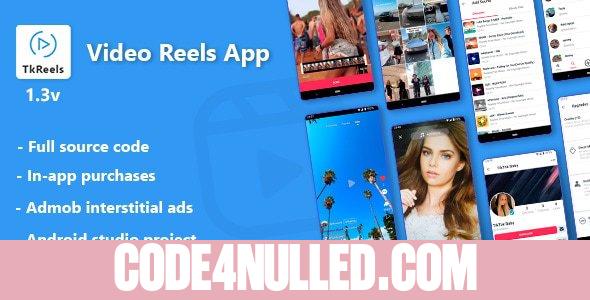TkReels v1.3 - Video Reels App