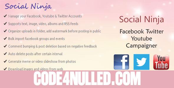 Social Ninja v2.4 - Facebook Twitter Youtube Campaigner
