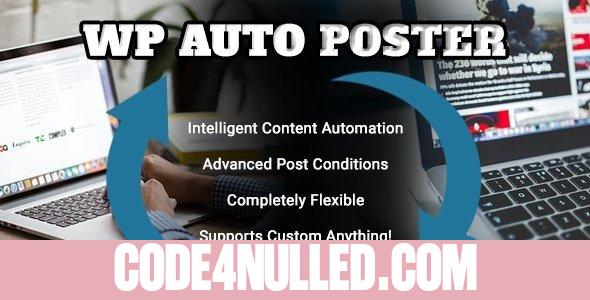 WP Auto Poster v1.8.1 - Automate your site to publish, modify, and recycle content automatically