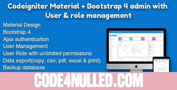 Codeigniter Material + Bootstrap 4 admin integration with user & role management