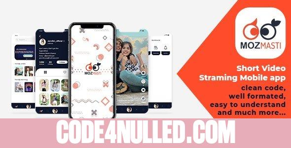 Mozmasti v1.0 - Short Video Streaming Mobile Application
