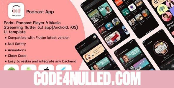 Pods v1.0 - Podcast Player & Music Streaming flutter 3.3 app(Android, iOS) UI template