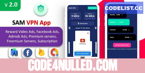 SAM VPN App v2.0 - Secure VPN and Fast Servers VPN | Reward Video Ads | Subscription | Admob & FB Ads